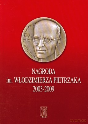 Nagroda Im. Włodzimierza Pietrzaka 2003-2009 - Zdzisław Koryś [KSIĄŻKA]