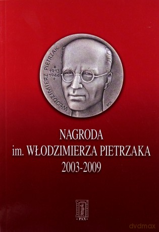 Nagroda Im. Włodzimierza Pietrzaka 2003-2009 - Zdzisław Koryś [KSIĄŻKA]