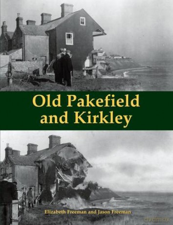 Old Pakefield and Kirkley - Elizabeth Freeman [KSIĄŻKA]