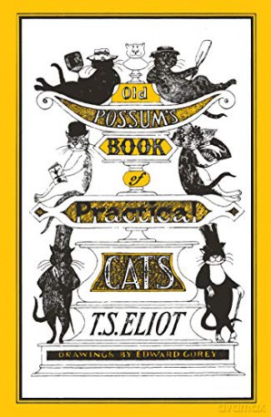 Old Possum's Book of Practical Cats: Illustrated by Edward Gorey: 1 - T S Eliot [KSIĄŻKA]