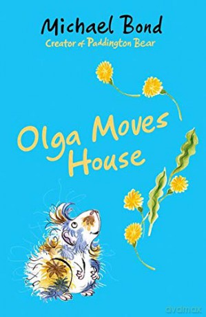 Olga Moves House (Olga da Polga) - Michael Bond [KSIĄŻKA]