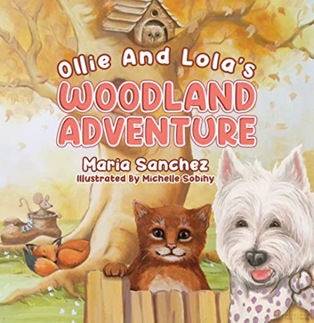 Ollie and Lola's Woodland Adventure - Maria Sanchez [KSIĄŻKA]