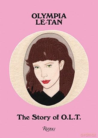 Olympia Le-Tan: The Story of O.L.T. - Olympia Le-Tan [KSIĄŻKA]