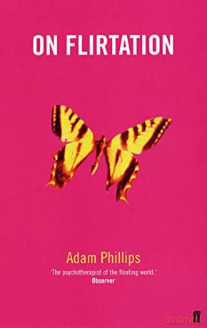 On Flirtation - Adam Phillips [KSIĄŻKA]