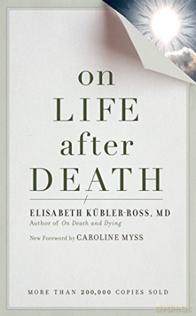 On Life After Death - E Kubler-Ross [KSIĄŻKA]
