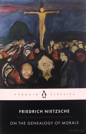 On the Genealogy of Morals: A Polemic (Penguin Classics) - Friedrich Nietzsche [KSIĄŻKA]