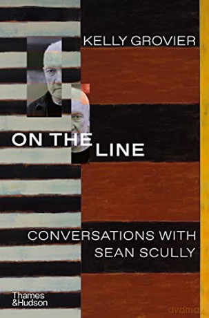 On the Line: Conversations with Sean Scully - Kelly Grovier [KSIĄŻKA]