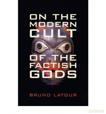 On The Modern Cult Of The Factish Gods - Latour,Bruno [KSIĄŻKA]