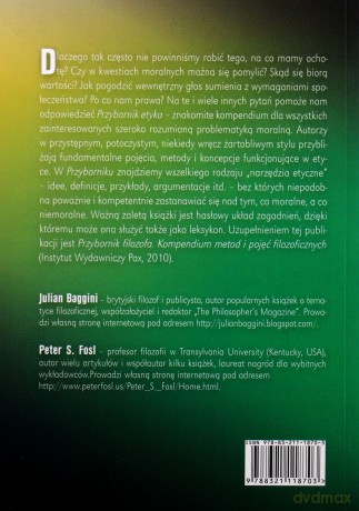 Przybornik Etyka Kompendium Metod I Pojęć Etycznych - Julian Baggini, Peter S.Fosl [KSIĄŻKA]