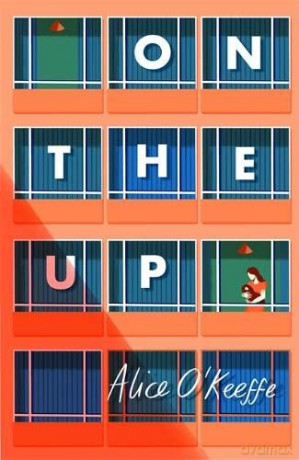 On The Up: The perfect read for parents - Alice O'keeffe [KSIĄŻKA]