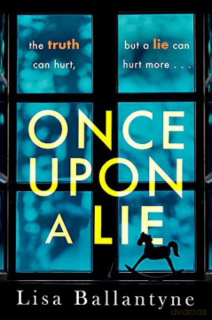 Once Upon A Lie - Lisa Ballantyne [KSIĄŻKA]