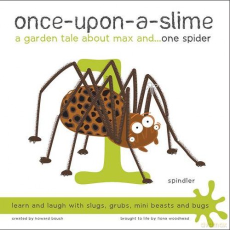 Once-Upon-a-Slime, a Garden Tale About Max and - One Spider: 1 - Fiona Woodhead [KSIĄŻKA]