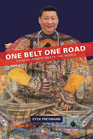 One Belt One Road: Chinese Power Meets the World: 439 (Harvard East Asian Monographs) - Eyck Freymann [KSIĄŻKA]