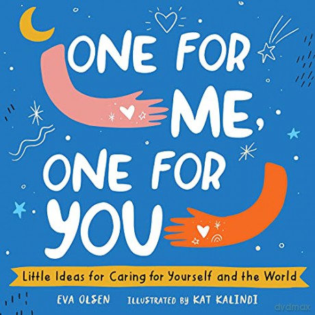 One for Me, One for You: Little Ideas for Caring for Yourself and the World - Eva Olsen [KSIĄŻKA]