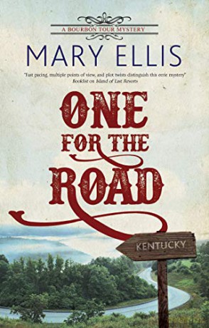 One for the Road: 1 (A Bourbon Tour mystery) - Mary Ellis [KSIĄŻKA]
