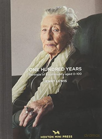 One Hundred Years: Portraits from ages 1-100 - Jenny Lewis [KSIĄŻKA]