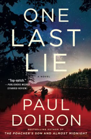 One Last Lie: A Novel: 11 (Mike Bowditch Mysteries) - Paul Doiron [KSIĄŻKA]