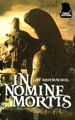 In Nomine Mortis - Cay Rademacher [KSIĄŻKA]