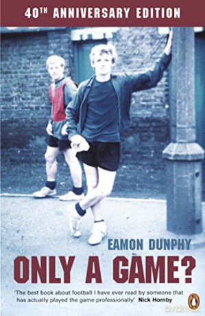 Only a Game: The Diary of a Professional Footballer - Eamon Dunphy [KSIĄŻKA]