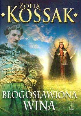Błogosławiona Wina - Zofia Kossak [KSIĄŻKA]