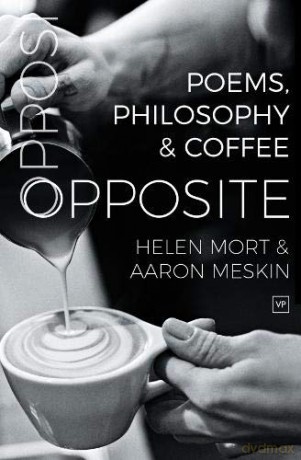 Opposite: Poems, Philosophy and Coffee - Helen Mort [KSIĄŻKA]