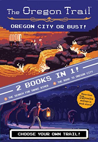 Oregon City or Bust! (Two Books in One): The Search for Snake River and the Road to Oregon City (Oregon Trail) - Jesse Wiley [KSIĄŻKA]