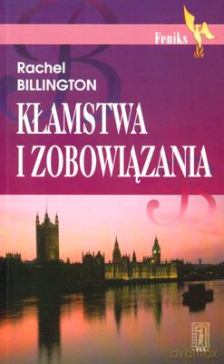 Kłamstwa I Zobowiązania - Rachek Billington [KSIĄŻKA]