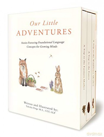 Our Little Adventure Series: Stories Featuring Foundational Language Concepts for Growing Minds: A Modern Heirloom Books Set Featuring First Words and Language Development - Tabitha Paige [KSIĄŻKA]