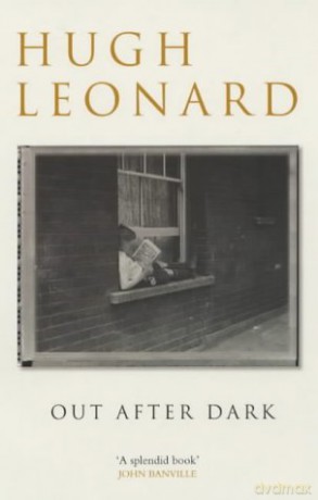 Out After Dark (Methuen biography) - Hugh Leonard [KSIĄŻKA]