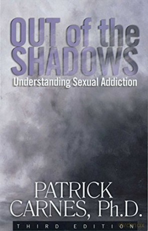 Out Of The Shadows:Understanding Sexual Addiction: Understanding Sexual Addictions - Patrick Carnes [KSIĄŻKA]