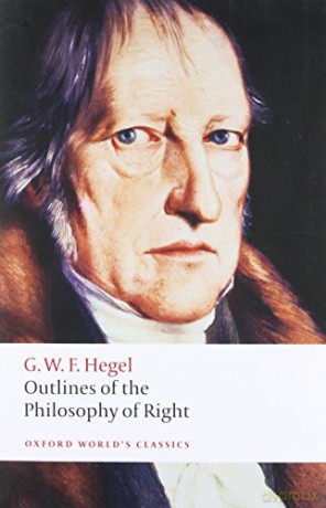 Outlines of the Philosophy of Right (Oxford World's Classics) - G W F Hegel [KSIĄŻKA]