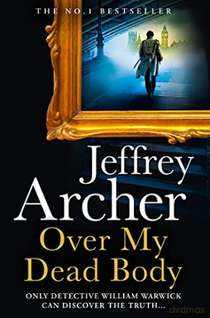 Over My Dead Body - Jeffrey Archer [KSIĄŻKA]