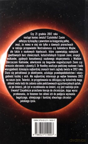 2012 Koniec Świata Chrześcijański Przewodnik Dla Tych Którzy Się Boją - Raymond C.Hundley [KSIĄŻKA]