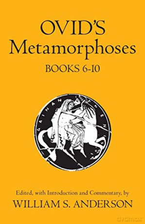 Ovid's Metamorphoses, Books 6-10: Bks 6-10 - William S. Anderson [KSIĄŻKA]