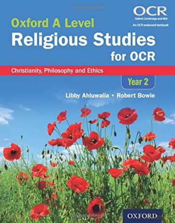 Oxford A Level Religious Studies for OCR: Christianity, Philosophy and Ethics [KSIĄŻKA]