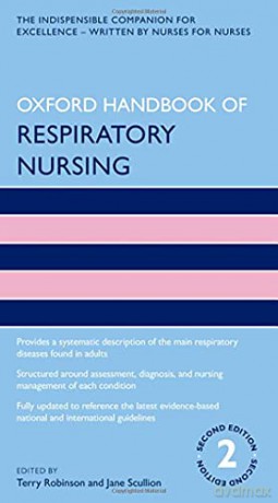 Oxford Handbook of Respiratory Nursing (Oxford Handbooks in Nursing) - Terry (Ed) Robinson [KSIĄŻKA]