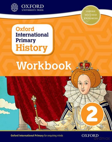 Oxford International Primary History: Workbook 2 [KSIĄŻKA]