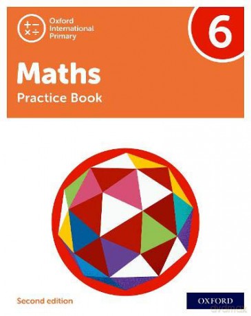 Oxford International Primary Maths Second Edition: Practice Book 6 [KSIĄŻKA]
