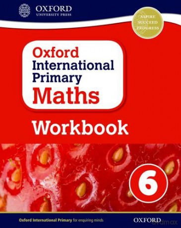 Oxford International Primary Maths Workbook 6 [KSIĄŻKA]