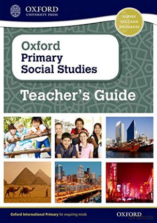 Oxford Primary Social Studies Teacher's Guide [KSIĄŻKA]