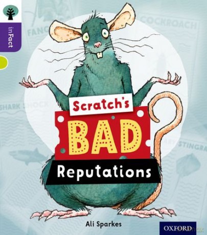 Oxford Reading Tree inFact: Level 11: Scratch's Bad Reputations [KSIĄŻKA]