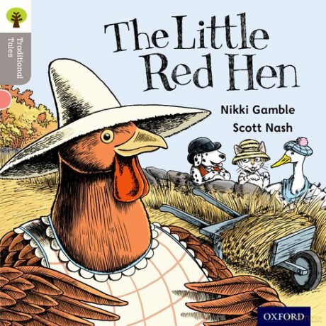 Oxford Reading Tree Traditional Tales: Level 1: Little Red Hen (Oxford Reading Tree Traditional Tales 2011) [KSIĄŻKA]