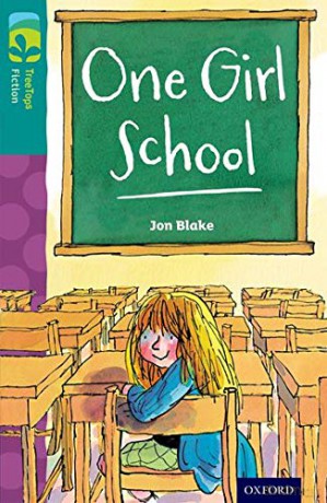 Oxford Reading Tree TreeTops Fiction: Level 16 More Pack A: One Girl School [KSIĄŻKA]