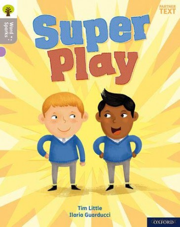 Oxford Reading Tree Word Sparks: Level 1: Super Play [KSIĄŻKA]