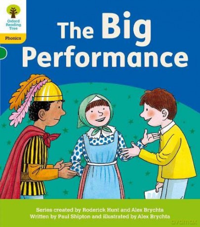 Oxford Reading Tree: Floppy's Phonics Decoding Practice: Oxford Level 5: The Big Performance [KSIĄŻKA]