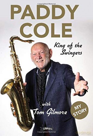 Paddy Cole: King of the Swingers - Tom Gilmore [KSIĄŻKA]