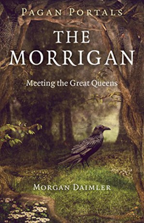 Pagan Portals - The Morrigan: Meeting the Great Queens - Morgan Daimler [KSIĄŻKA]