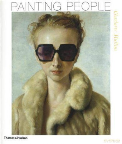 Painting People: The State of the Art - Charlotte Mullins [KSIĄŻKA]