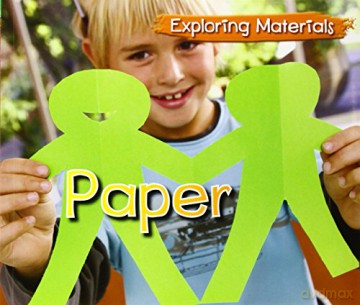 Paper (Exploring Materials) - Abby Colich [KSIĄŻKA]