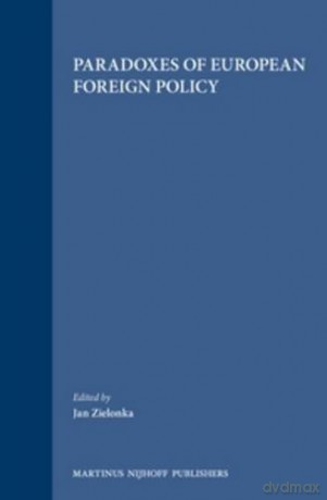 Paradoxes of European Foreign Policy [KSIĄŻKA]